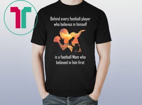 Family Mother Gift Shirt Behind Every Football Player T-Shirt