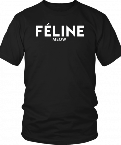 Feline Meow Unisex 2019 T-Shirt