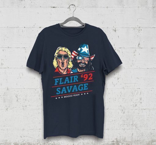 Flair Savage Woo Yeah 92 Shirt