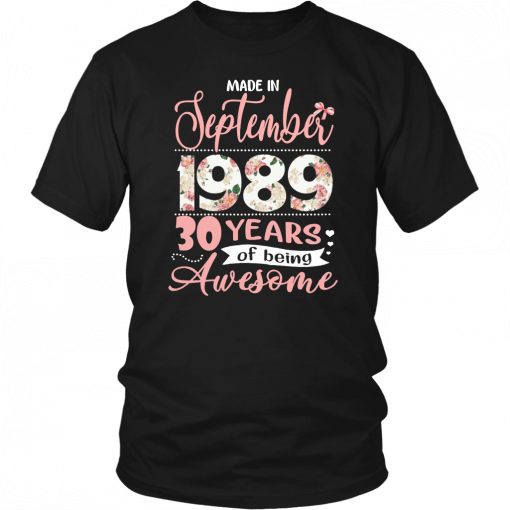 Floral made in september 1989 30 years of being awesome Tee Shirt