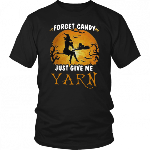 Forget candy just give me yarn Halloween moon Unisex 2019 T-shirt