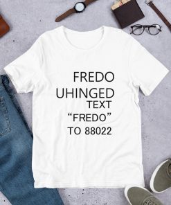 Fredo Unhinged t shirt-funny fredo shirt-funny chris cuomo t shirt-Fredo unhinged Unisex-Short-Sleeve Unisex T-Shirt