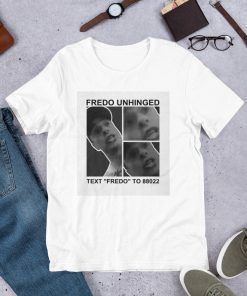 Fredo unhinged t shirt fredo cuomo t shirt fredo cuomo tshirtFredo unhinged t shirt fredo cuomo t shirt fredo cuomo tshirt