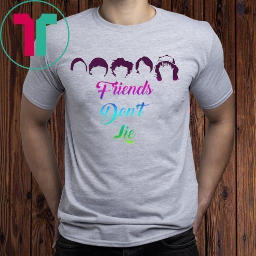 Mens Friends Don't Lie Shirts Friend Shirt