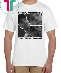 Chris Cuomo Fredo Unhinged Trump Shirt
