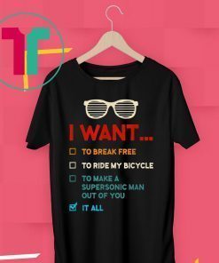 Funny Music Lover Gift I Want It All Music T-Shirt