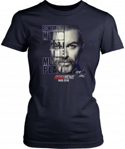 George michael remember me and let the music play 1963-2016 signature Classic Tee Shirt