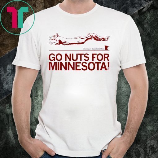 Go Nuts For Minesota MINNESOTA RALLY SQUIRREL Tee Shirt