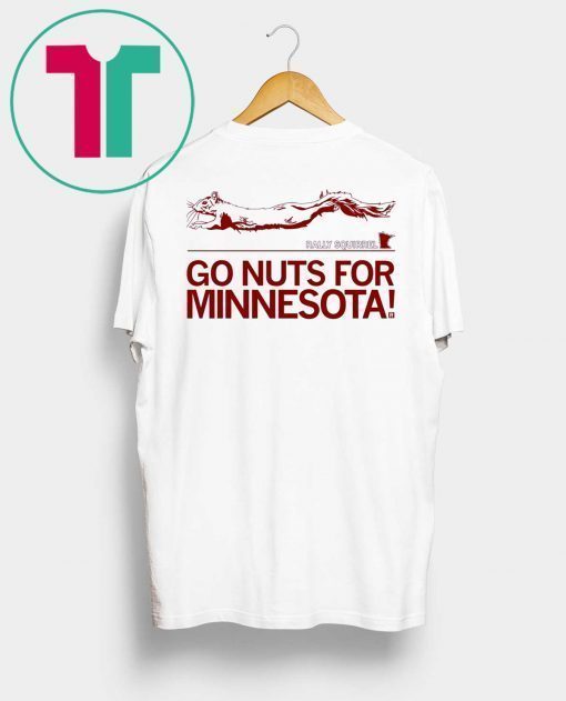 Go Nuts For Minesota MINNESOTA RALLY SQUIRREL Tee Shirt