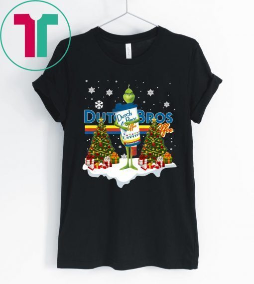 Grinch Hug Dutch Bros Coffee Christmas Tee Shirt