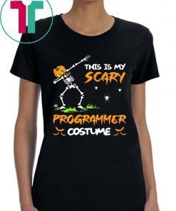 Halloween This Is My Scary Programmer Costume Dabbing Skeleton Pumpkin Shirt