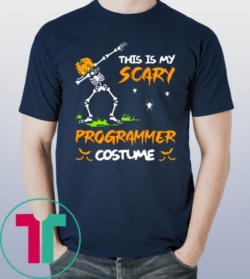 Halloween This Is My Scary Programmer Costume Dabbing Skeleton Pumpkin Shirt