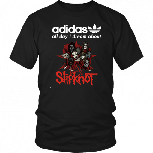 Halloween adidas all day I dream about slipknot 2019 T-Shirt