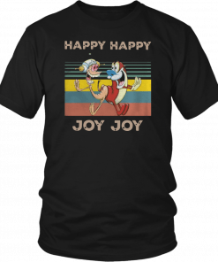 Happy Happy Joy Joy Mighty Fine Ren and Stimpy vintage 2019 T-Shirt