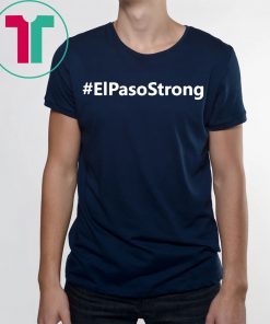 Hashtag El Paso Strong T-Shirt