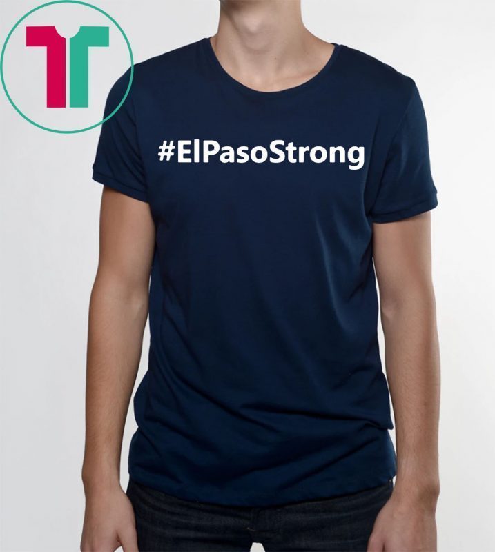 Hashtag El Paso Strong T-Shirt