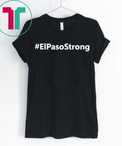 Hashtag El Paso Strong T-Shirt