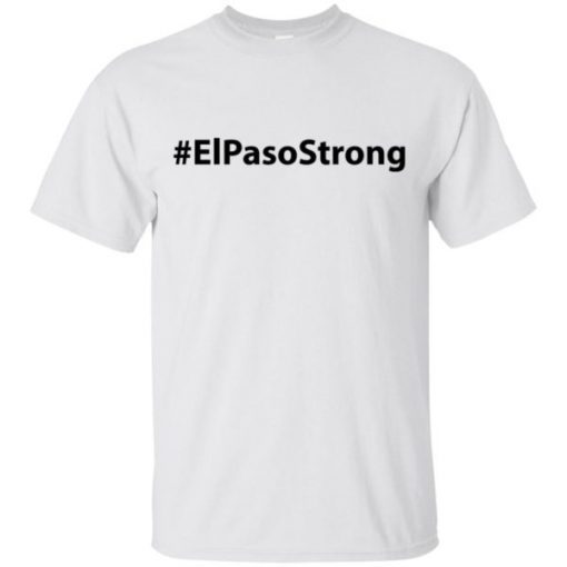 Hashtag El Paso Strong shirts