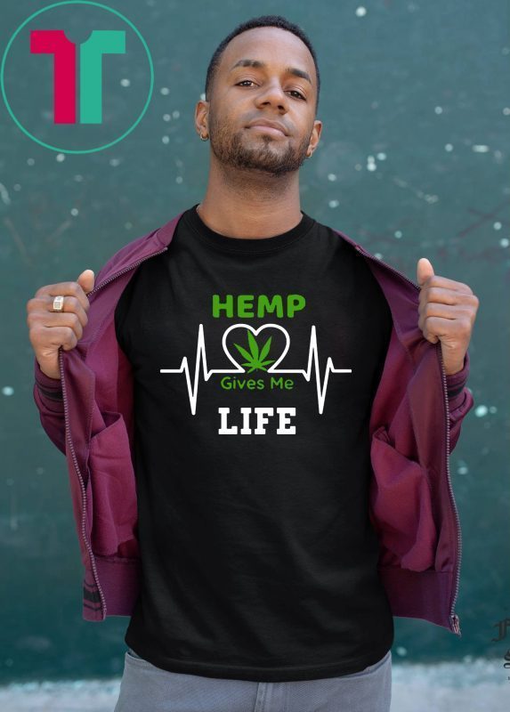 Hemp CBD Cannibidiol Gives Me Life 2019 T-Shirt