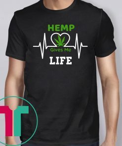 Hemp CBD Cannibidiol Gives Me Life 2019 T-Shirt