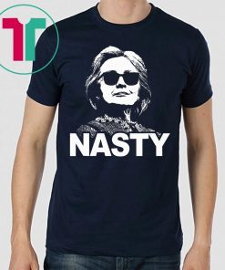 Nasty Woman Hillary Clinton Shirt