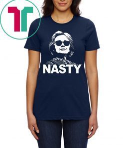 Nasty Woman Hillary Clinton Shirt