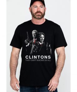 Hillary Clintons Shirt They Can't Suicide Us All Clintons Shirt