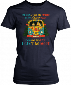 Hippie jeep I’m gonna take my camper to the old town road I’m gonna camp til’ I can’t no more Tee Shirt