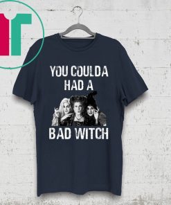 Hocus Pocus You Could a Had A Bad Wicth Shirt