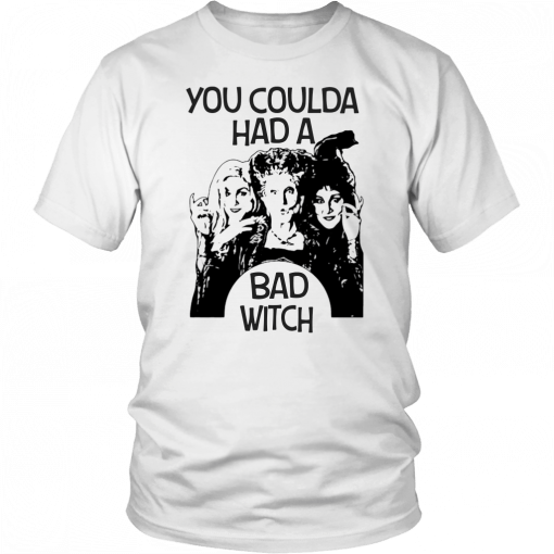 Hocus Pocus You Coulda Had A Bad Witch Shirt