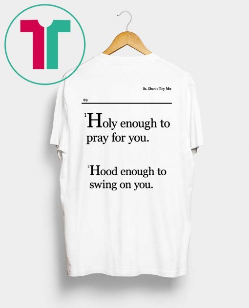 Holy Enough To Pray For You Lovely Mimi Tee Shirt