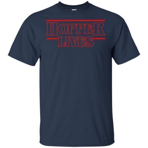 Hopper Lives Stranger Thing shirts