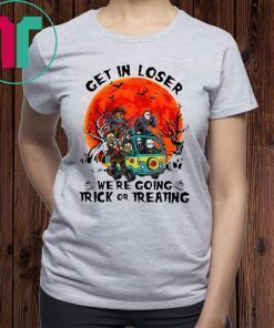 Horror Characters get in loser we’re going trick or treating t-shirt