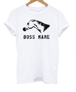 Horse Boss Mare T-Shirt