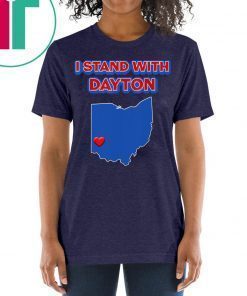 I Stand with Dayton T-Shirt