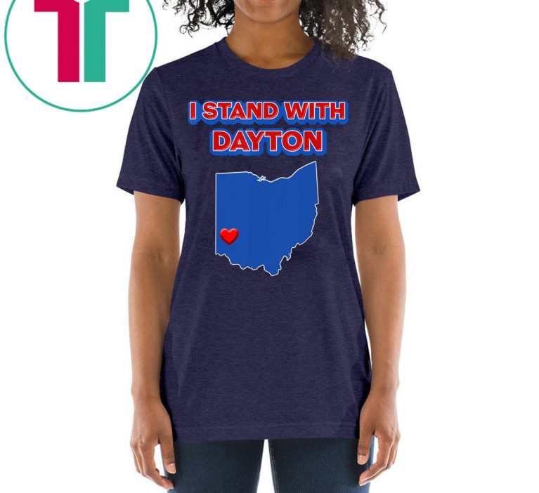 I Stand with Dayton T-Shirt