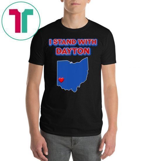 I Stand with Dayton T-Shirt