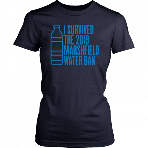 I survived the 2019 marshfield water ban Unisex 2019 T-Shirt