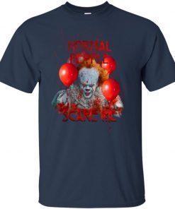 IT Movie Normal People Scare Me Tee Shirt