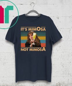 Vintage It’s Mimosa Not Mimosa T-Shirt