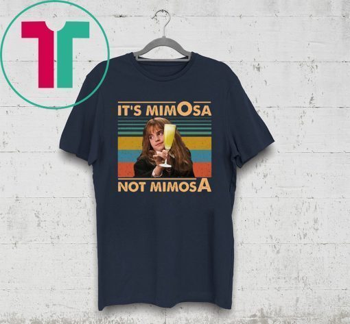 Vintage It’s Mimosa Not Mimosa T-Shirt