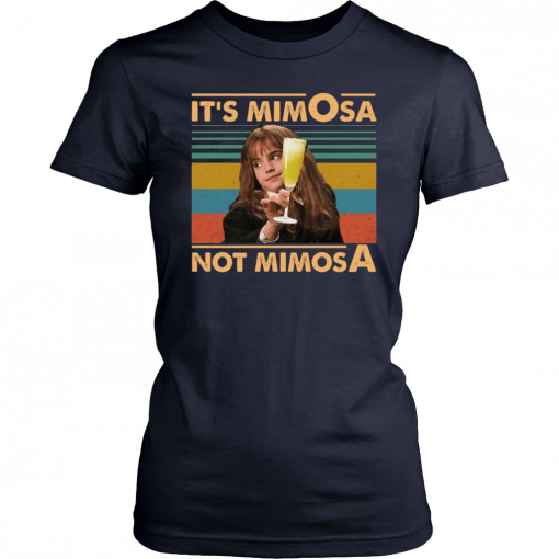 It’s Mimosa Not Mimosa Unisex Tee Shirt