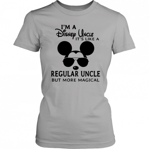 I’m a disney uncle it’s like a regular uncle but more magical Tee Shirt