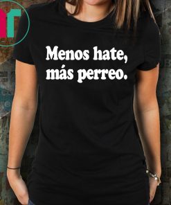 J Balvin Menos Hate, Más Perreo Negra Tee Shirt