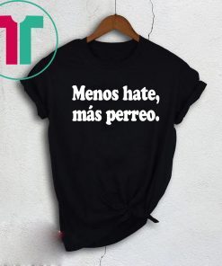 J Balvin Menos Hate, Más Perreo Negra Tee Shirt