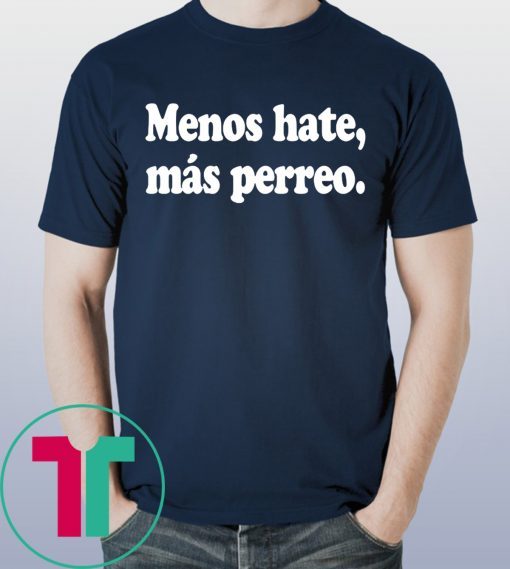 J Balvin Menos Hate, Más Perreo Negra Tee Shirt