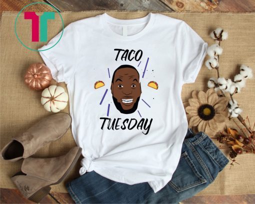 James Lebron Taco Tuesday Shirt