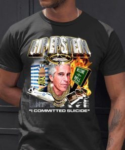 Jeffrey Epstein Commited Suicide Shirt