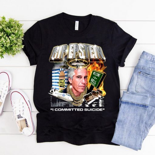 Jeffrey Epstein Commited Suicide Shirt