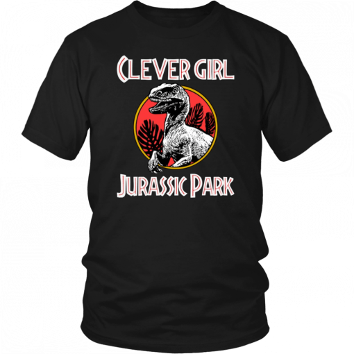 Clever girl Jurassic Park Unisex Tee Shirt